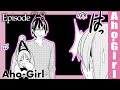 EP7-8 | Aho-Girl
