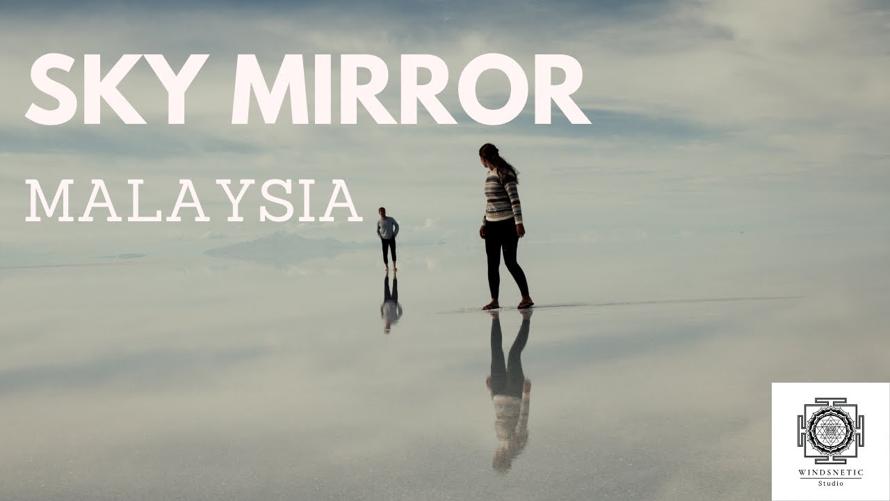 SKY MIRROR MALAYSIA l KUALA SELANGOR l TRAVEL l BEAUTIFUL PLACES l HD QUALITY l DETAILS