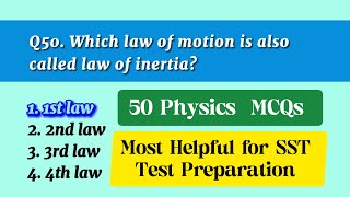 50 Physics MCQs | Most Helpful for SST Test preparation | Spsc Exams Science Category