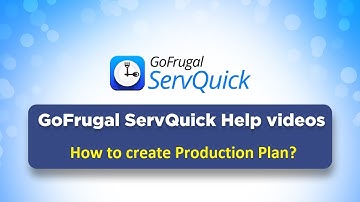GoFrugal ServQuick - Kit Preparation : Step 3 - Production Plan
