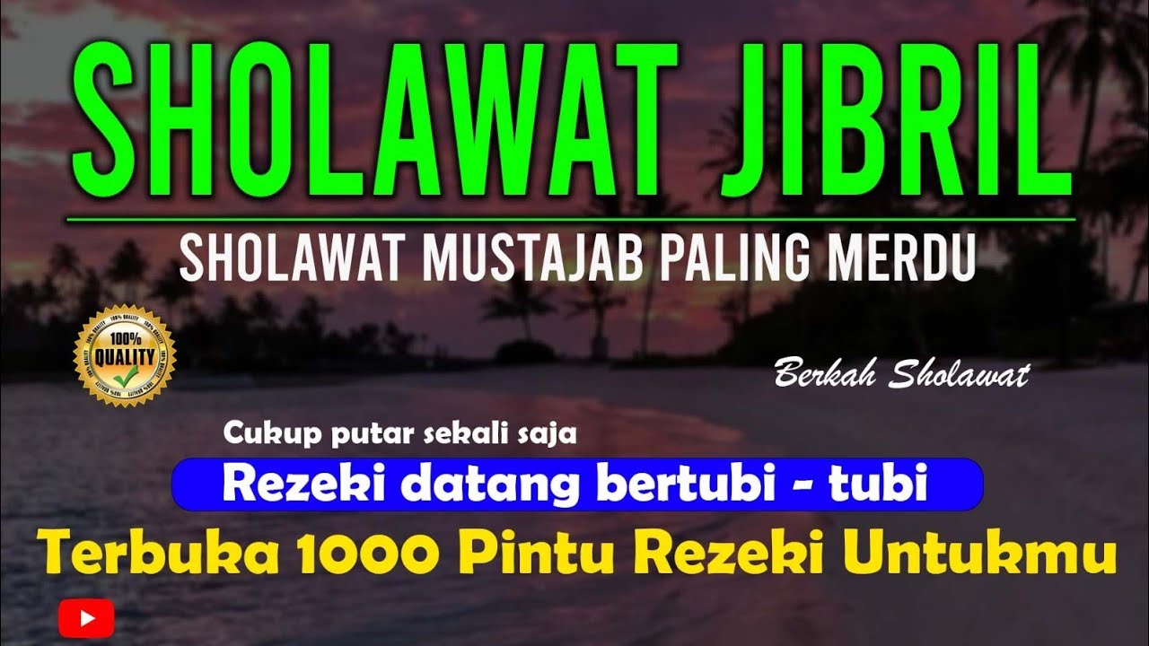 SHOLAWAT JIBRIL PENENANG HATI | Penghapus Resah, Pembawa Nikmat Rezeki, Sholawat Nabi Merdu