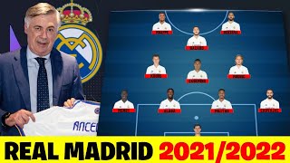 : REAL MADRID POTENTIAL LINEUP 2021/2022 WITH CARLO ANCELOTTI