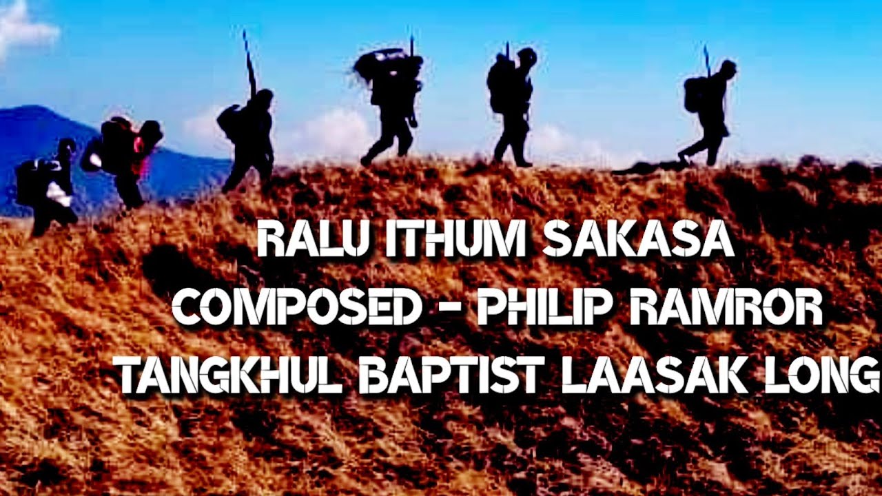 RALU ITHUM SAKASA - TANGKHUL BAPTIST LAASAK LONG | TANGKHUL GOSPEL SONG