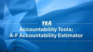 Accountability Tools: Using the A–F Estimator Tool Profile