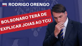 Bolsonaro Terá De Explicar Joias Ao Tcu E Fica Impedido De Usar Ou Vender Itens L Rodrigo Orengo