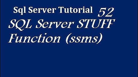 SQL Server STUFF Function
