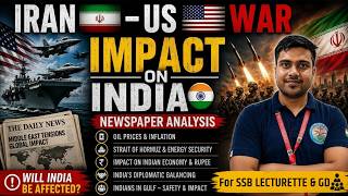 Iran–US War Impact on India | Daily Newspaper Analysis | SSB Lecturette &amp; GD Topics 2026
