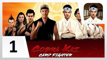 Cobra Kai Card Fighter - Gameplay Walkthrough Part 1 - Tutorial (iOS, Android)