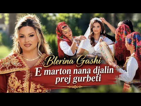 Blerina Gashi - E marton nana djalin prej gurbeti (Official Music Video)