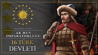 16 Türk Devleti̇ - Ak Hun İmparatorluğu - 4 Bölüm