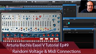 Arturia Buchla Easel V Tutorial Ep#9 - Random Voltage and MIDI Connections