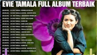EVIE TAMALA FULL ALBUM TERBAIK - Kumpulan Lagu Dangdut Lawas Terpopuler
