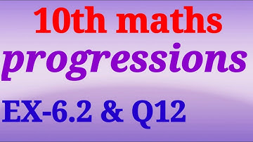 Progressions 6.2 & Q12 || TS MATHS || AP MATHS || CLASS10 || sri pragna