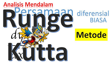 Analisa mendalam Persamaan diferensial biasa Runge Kutta orde tinggi