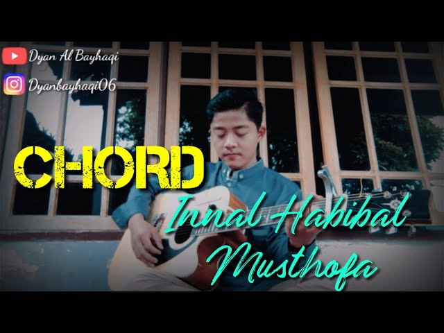 Chord (Kunci gitar) Innal Habibal Musthofa | Cover By Dyan Al bayhaqi class=