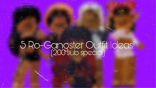 5 Ro-Gangster Outfit Ideas (200 Special)