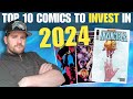 Top 10 comic investments for 2024 that wont break the bank