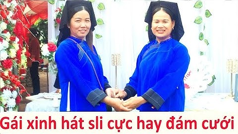 Hát sli cực hay đám cưới xã Thống Nhất, Lộc Bình | Tiên Sinh TV