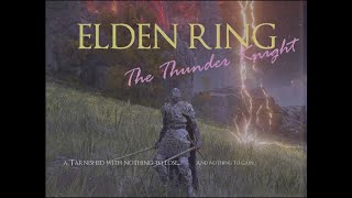 ELDEN RING: The Thunder Knight Build