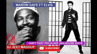 Marvin Gaye ft Elvis Aint' That Peculiar Jailhouse Rock Dj Jest Mashup Motown Remix