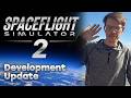 Development Update on Spaceflight Simulator 2 + Face reveal