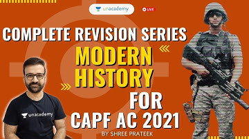 Complete Revision Series: Modern History | Modern History Revision for CAPF AC 2021 | Shree Prateek