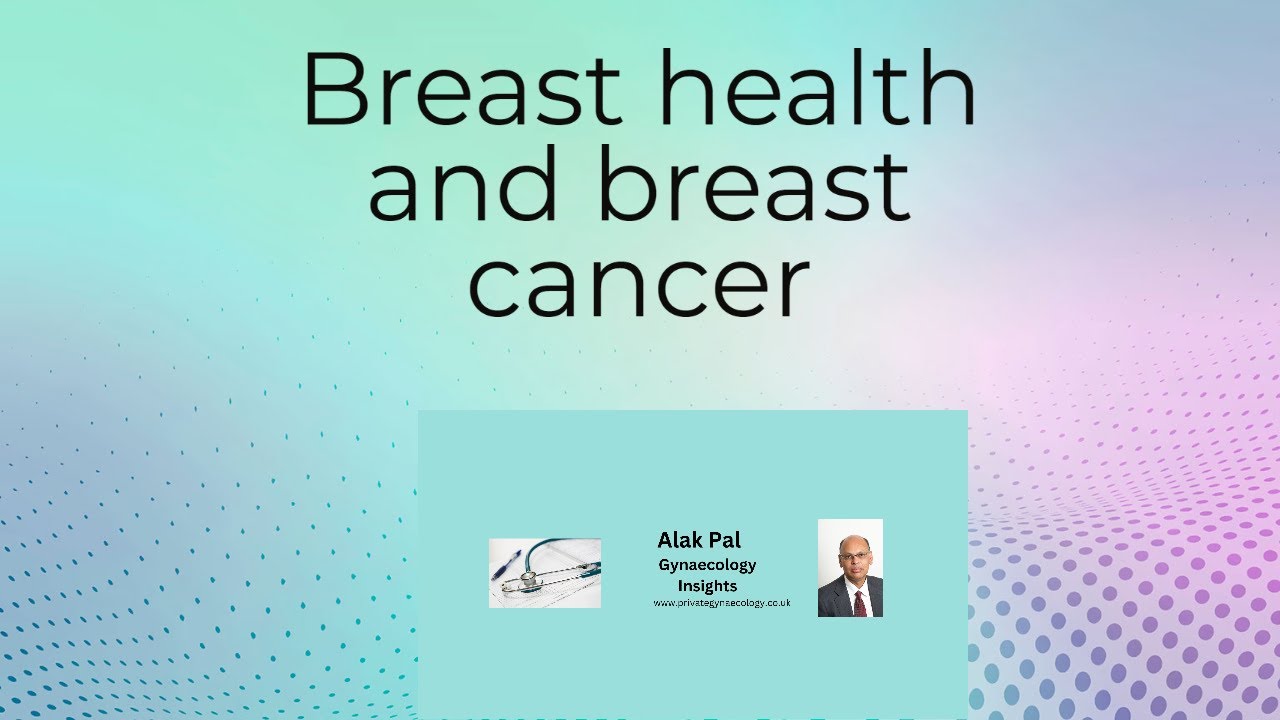 Breast health and breast cancer - YouTube