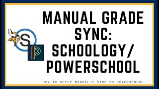 Manually Sync Grades from Schoology to PowerSchool