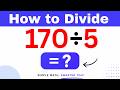 170÷5 Divide 170 by 5 (Long division Method)