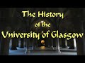 The History of the University of Glasgow