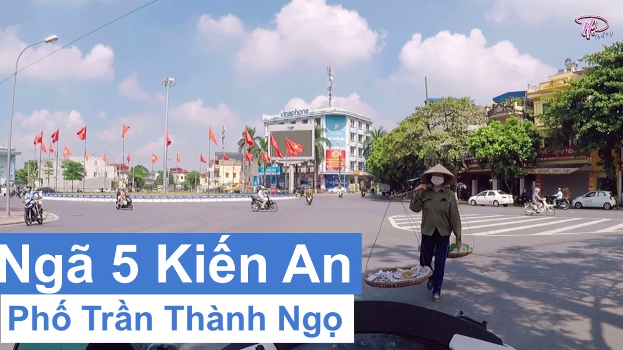 Ngã 5 Kiến An • Đường Trần Thành Ngọ ✅ Tuyến Phố Đắt Đỏ Nhất Quận Kiến An |  Hải Phòng Today