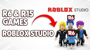 How To Make Games R6 or R15 Only In Roblox Studio - Step By Step