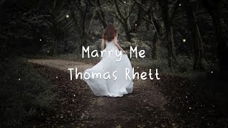 Thomas Rhett - Marry Me (Lyrics)