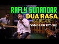 Rafly sunandar  dua rasa bajidor lirik official