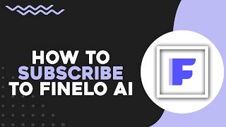 How To Subscribe to Finelo AI (Quick Tutorial)