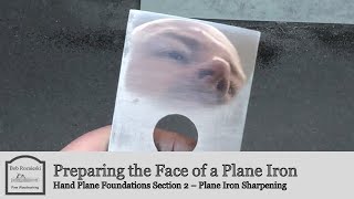 Preparing the Face of a Plane Iron | Hand Plane Foundations by Bob Rozaieski Fine Woodworking 3,905 views 2 years ago 6 minutes, 32 seconds