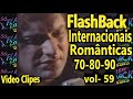 As melhores internacionais do flashback 708090  vol 59  clipes