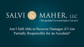 Salvi & Maher, LLP Video - Am I Still Able to Recover Damages if I Am Partially Responsible for an Accident?