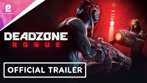 Deadzone Rogue | Official Version 1 0 Launch Trailer | 4K 60fps