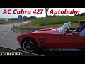 1964 AC Cobra 427 SC, ca. 550 PS, 7l V8! Autobahn High Speed Drive