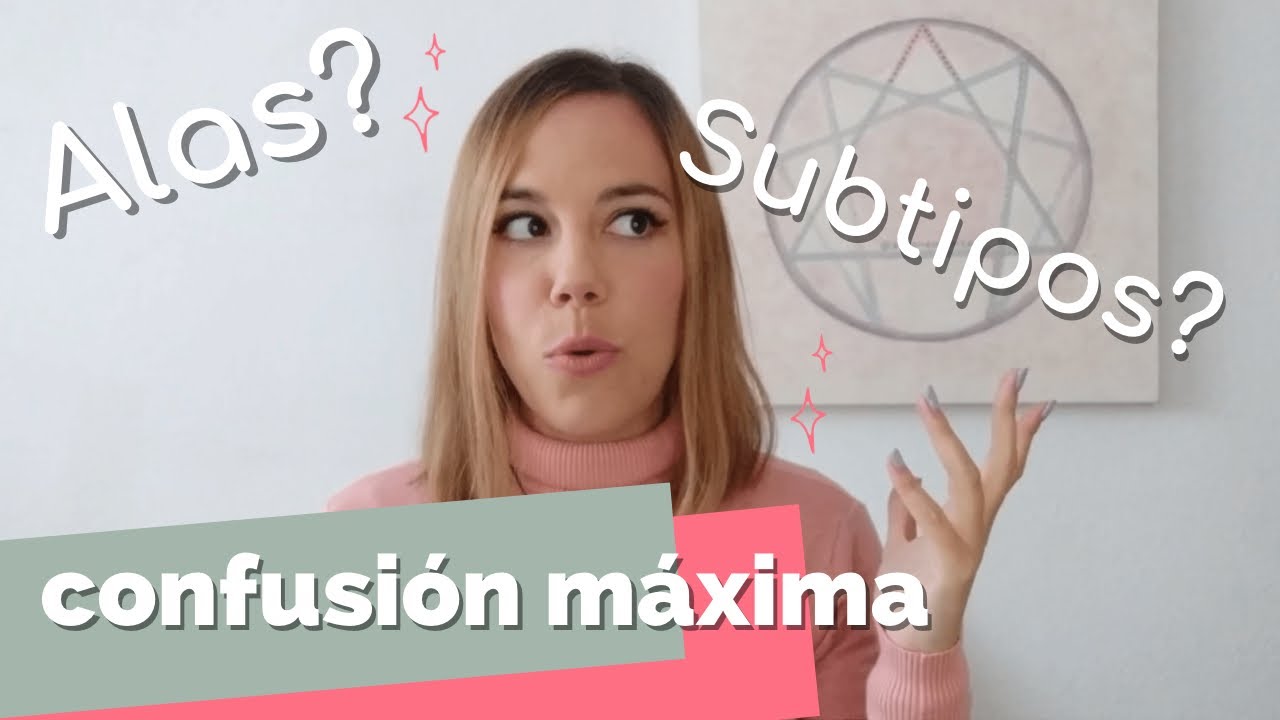 Confusión entre ALAS y SUBTIPOS en el ENEAGRAMA de la personalidad