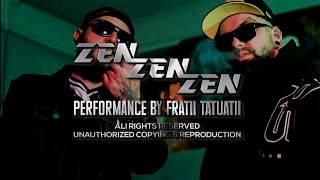 FRATIITATUATII-ZEN ZEN ZEN (oficial video)