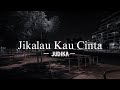 Jikalau kau cinta  judika