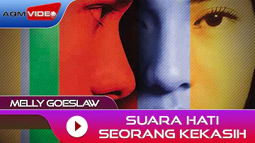 Melly Goeslaw - Suara Hati Seorang Kekasih | Official Audio