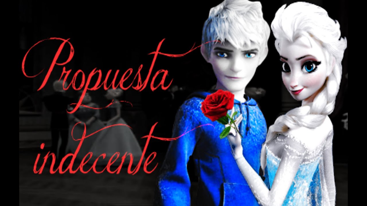 ⊱ Propuesta indecente ⊰ Jack Frost & Elsa