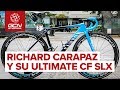 La Bicicleta de Richard Carapaz Ultimate CF SLX
