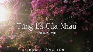Từng Là Của Nhau, Người Đầu Tiên | Nhạc Ballad Cover 2026 | Những Bản Hits Nhạc Trẻ Triệu View