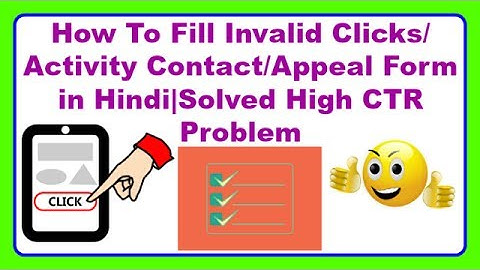 How To Fill Invalid Clicks/Activity Contact/Appeal Form  in Hindi|Solved High CTR Problem