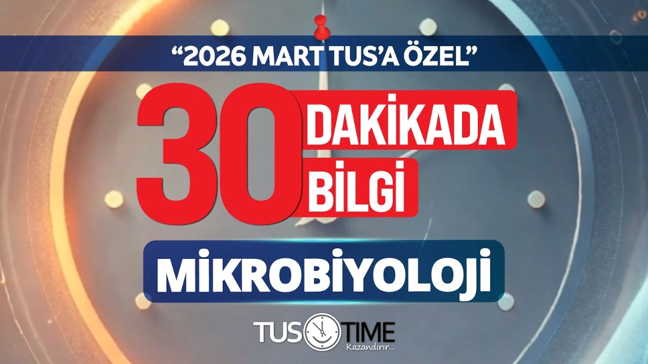 30 Dakikada 30 Bilgi - Mikrobiyoloji