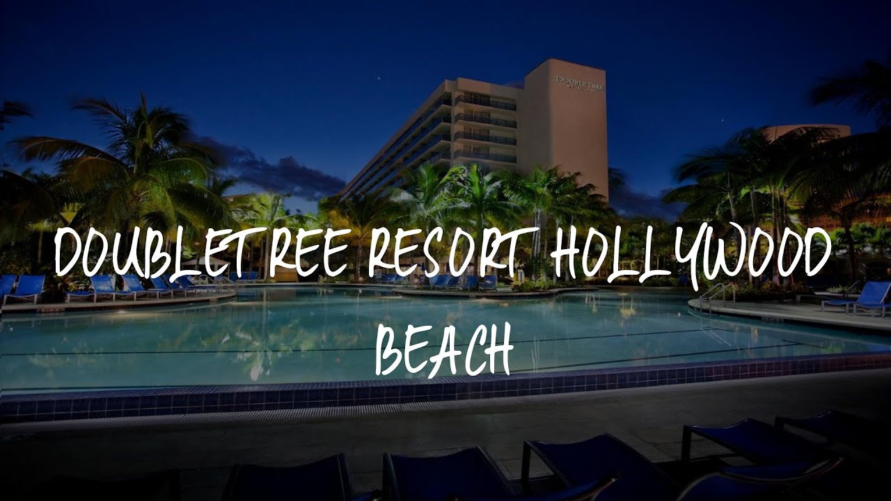 DoubleTree Resort Hollywood Beach Review Hollywood , United States of